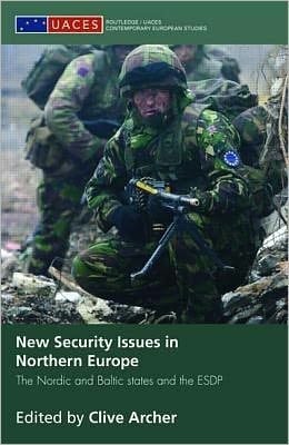 New Security Issues In Northern Europe: The Nordic And Baltic States And The Esdp