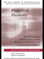 Projected Shadows: Psychoanalytic Reflections on the Representation of Loss in European Cinema