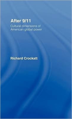 After 9/11: cultural dimensions of American global power