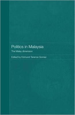 Politics In Malaysia: The Malay Dimension
