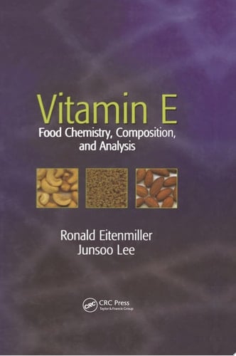 Vitamin E Vol. 137: Food Chemistry, Composition, and Analysis