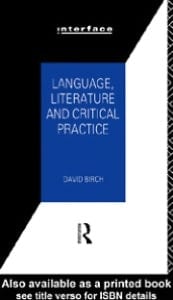 Language, Literature and Critical Practice: Ways of Analysing Text