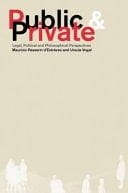 Public and Private: Legal, Political and Philosophical Perspectives