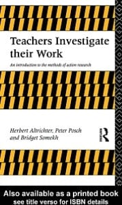 Teachers investigate their work: an introduction to the methods of action research