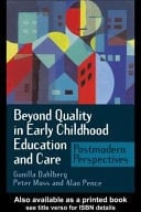 Beyond Quality in Early Childhood Education and Care: Postmodern Perspectives