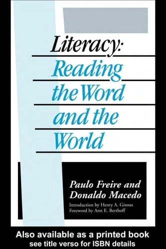 Literacy: reading the word & the world