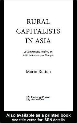 Rural Capitalists in Asia: A Comparative Analysis on India, Indonesia and Malaysia