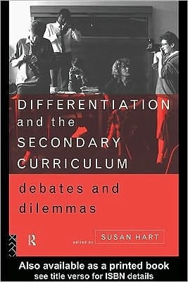 Differentiation and the Secondary Curriculum: Debates and Dilemmas