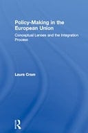 Policy-Making in the European Union: Conceptual Lenses and the Integration Process