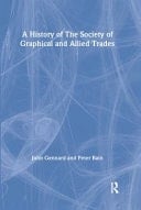 History Of The Society Of Graphical And Allied Trades