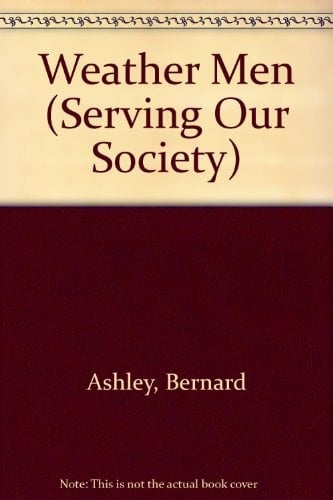 Weather men (Serving our society ; no. 5)