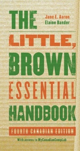 The Little, Brown Essential Handbook, Fourth Canadian Edition, with MyCanadianCompLab (4th Edition)