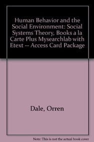 Human Behavior and the Social Environment: Social Systems Theory, Books a la Carte Plus MyLab Search with eText -- Access Card Package (7th Edition)