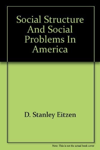 Social Structure and Social Problems in America