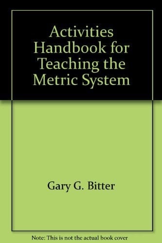 Activities handbook for teaching the metric system