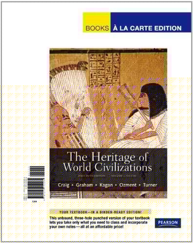 The Heritage of World Civilizations, Volume 1: Brief Edition, Books a la Carte Edition (5th Edition)