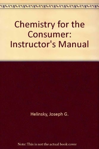 Chemistry for the Consumer: Instructor's Manual