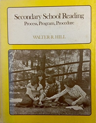 Secondary School Reading: Process, Program, Procedure