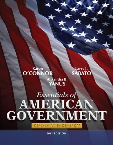 Essentials of American Government: Roots and Reform, 2011 Edition with MyPoliSciLab with eText -- Access Card Package (10th Edition)