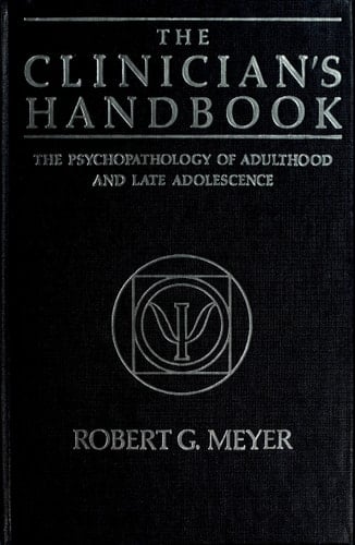The Clinician's Handbook: The Psychopathology of Adulthood and late Adolescence