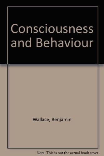 Consciousness and behavior