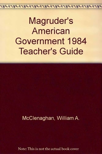Magruder's American Government 1984 Teacher's Guide