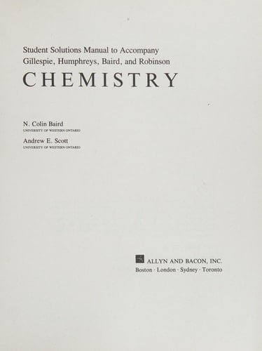 Student solutions manual to accompany Gillespie, Humphreys, Baird, and Robinson Chemistry
