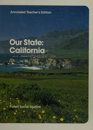 Our state: California (Follett social studies)