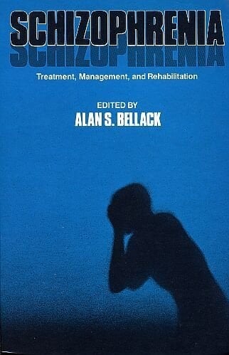 Schizophrenia: Treatment, Management, and Rehabilitation