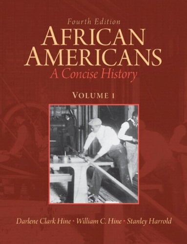 African Americans: A Concise History, Volume 1 Plus NEW MyHistoryLab with eText -- Access Card Package (4th Edition)