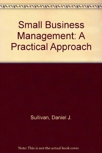 Small Business Management: A Practical Approach