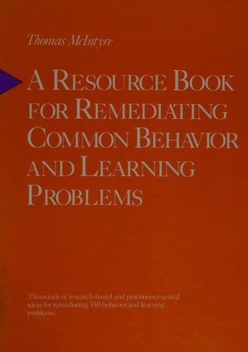 A Resource Book for Remediating Common Behavior and Learning Problems