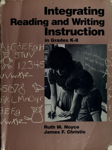 Integrating Reading and Writing Instruction in Grades K-8