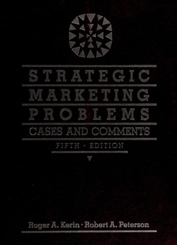 Strategic Marketing Problems: Cases and Comments