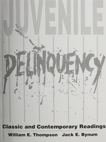 Juvenile Delinquency: Classic and Contemporary Readings