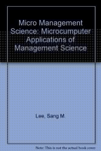 Micro Management Science Microcomputer Applications of Management Science/Book and Diskette