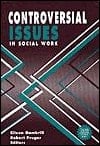 Controversial Issues in Social Work
