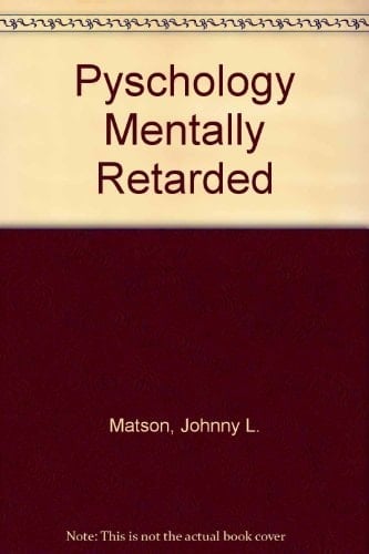 Psychopathology in the Mentally Retarded