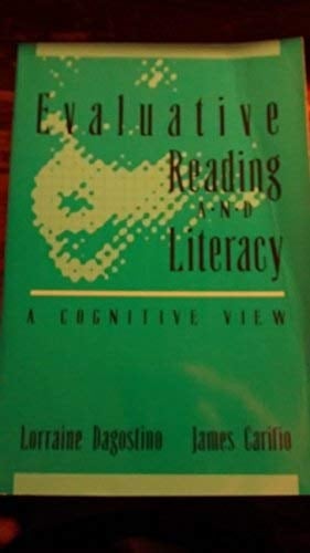 Evaluative Reading and Literacy: A Cognitive View
