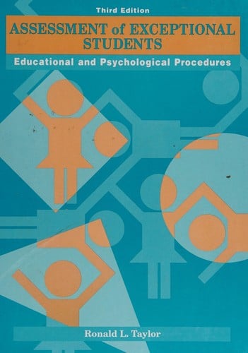 Assessment of Exceptional Students: Educational and Psychological Procedures