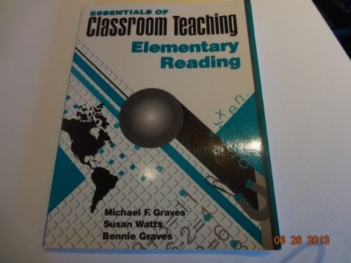 Essentials of: Classroom Teaching Elementary Reading