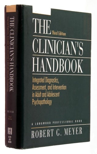 The Clinician's Handbook: Integrated Diagnostics, Assessment, and Intervention in Adult and Adolescent Psychopathology