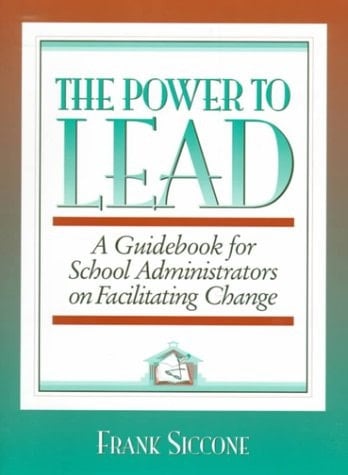 Power to Lead, The: A Guidebook for School Administrators on Facilitation