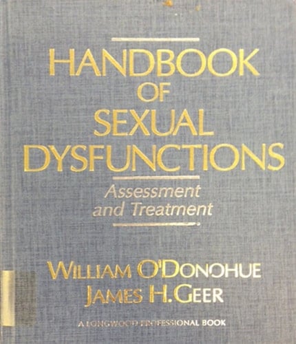 Handbook of Sexual Dysfunctions: Assessment and Treatment