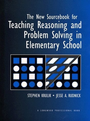 New Sourcebook for Teaching Reasoning and Problem Solving in Elementary Schools, The