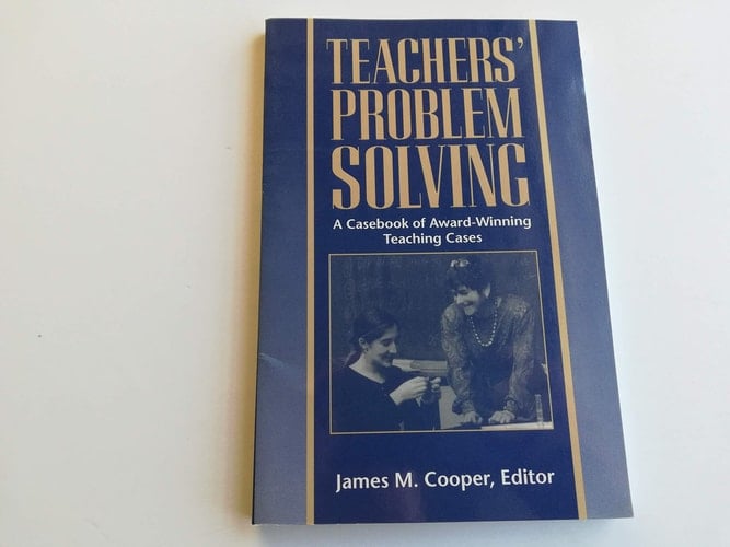 Teachers' Problem Solving: A Casebook of Award-Winning Teaching Cases