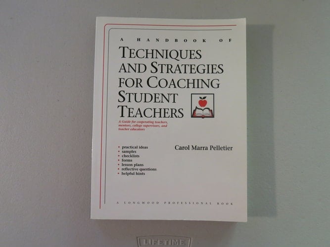 Handbook of Techniques and Strategies for Coaching Student Teachers, A