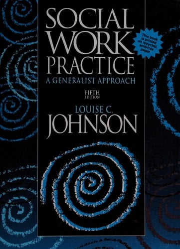 SOCIAL WORK PRACTICE : A GENERALIST APPROACH/FIFTH EDITION
