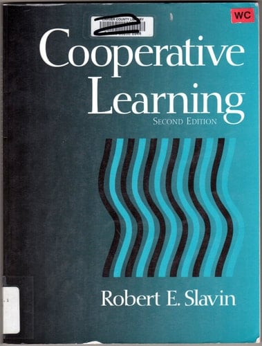 Cooperative Learning: Theory, Research and Practice (2nd Edition)