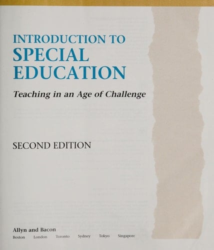 Introduction to Special Education: Teaching in an Age of Challenge (Second Edition)